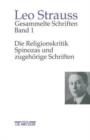 Gesammelte Schriften, Band 1: Die Religionskritik Spinozas und zugehorige Schriften - Book