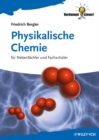 Physikalische Chemie : fur Nebenfachler und Fachschuler - Book