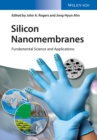 Silicon Nanomembranes : Fundamental Science and Applications - Book