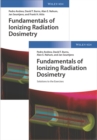 Fundamentals of Ionizing Radiation Dosimetry : Textbook and Solutions - Book