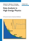 Data Analysis in High Energy Physics : A Practical Guide to Statistical Methods - Book