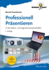 Professionell Prasentieren : in den Natur- und Ingenieurwissenschaften - Book