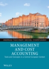 Management and Cost Accounting : Tools and Concepts in a Central European Context - Book