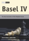 Basel IV : The Next Generation of Risk Weighted Assets - Book