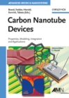 Carbon Nanotube Devices : Properties, Modeling, Integration and Applications - eBook