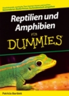 Reptilien und Amphibien fur Dummies - Book