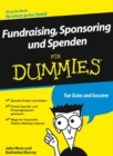 Fundraising, Sponsoring und Spenden fur Dummies - Book