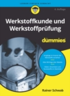 Werkstoffkunde und Werkstoffprufung fur Dummies - Book