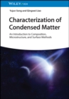 Characterization of Condensed Matter : An Introduction to Composition, Microstructure, and Surface Methods - eBook