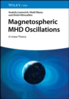 Magnetospheric MHD Oscillations : A Linear Theory - eBook