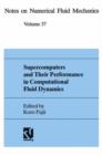 Supercomputers and Their Performance in Computational Fluid Dynamics - Book