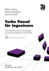 Turbo Pascal Fur Ingenieure : Eine Einfuhrung Mit Anwendungen Aus Naturwissenschaft Und Technik - Book