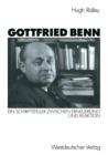Gottfried Benn : Ein Schriftsteller Zwischen Erneuerung Und Reaktion - Book