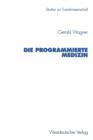 Die Programmierte Medizin - Book