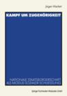 Kampf Um Zugehoerigkeit : Nationale Staatsburgerschaft ALS Modus Sozialer Schliessung - Book
