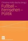 Fussball - Fernsehen - Politik - Book
