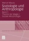Soziologie Und Anthropologie : Band 1: Theorie Der Magie / Soziale Morphologie - Book