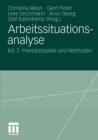 Arbeitssituationsanalyse : Bd. 2: Praxisbeispiele Und Methoden - Book