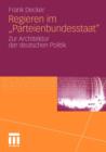 Regieren Im "parteienbundesstaat" : Zur Architektur Der Deutschen Politik - Book