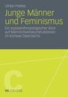 Junge Manner Und Feminismus : Ein Sozialanthropologischer Blick Auf Mannlichkeitskonstruktionen Im Kontext OEsterreichs - Book