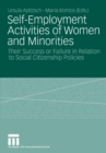 Self-Employment Activities of Women and Minorities : Their Success or Failure in Relation to Social Citizenship Policies - eBook