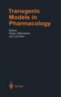 Transgenic Models in Pharmacology - Book