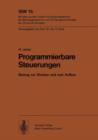 Programmierbare Stueuerungen : Beitrag Zur Struktur and Zum Aufbau - Book