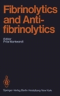 Fibrinolytics and Antifibrinolytics - Book