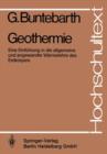 Geothermie : Eine Einfuhrung in Die Allgemeine Und Angewandte Warmelehre Des Erdkoerpers - Book