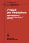 Dynamik DES Waldsterbens : Mathematisches Modell Und Computersimulation - Book