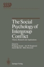 The Social Psychology of Intergroup Conflict : Theory, Research and Applications - Book