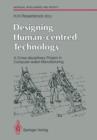 Designing Human-centred Technology : A Cross-disciplinary Project in Computer-aided Manufacturing - Book