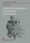 Artificial Intelligence and Human Institutions - Book
