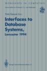 Interfaces to Database Systems (IDS94) : Proceedings of the Second International Workshop on Interfaces to Database Systems, Lancaster University, 13-15 July 1994 - Book