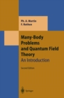 Many-Body Problems and Quantum Field Theory : An Introduction - Book