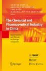 The Chemical and Pharmaceutical Industry in China : Opportunities and Threats for Foreign Companies - Book