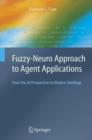 Fuzzy-Neuro Approach to Agent Applications : From the AI Perspective to Modern Ontology - eBook