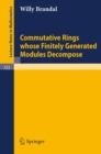 Commutative Rings whose Finitely Generated Modules Decompose - eBook