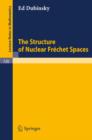 The Structure of Nuclear Frechet Spaces - eBook