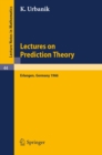 Lectures on Prediction Theory : Delivered at the University Erlangen-Nurnberg 1966 - eBook