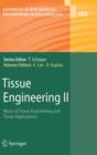 Tissue Engineering II : Basics of Tissue Engineering and Tissue Applications - Book