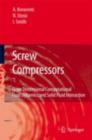 Screw Compressors : Three Dimensional Computational Fluid Dynamics and Solid Fluid Interaction - eBook