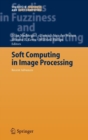 Soft Computing in Image Processing : Recent Advances - Book