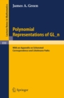 Polynomial Representations of GL_n : with an Appendix on Schensted Correspondence and Littelmann Paths - eBook