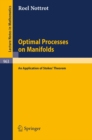 Optimal Processes on Manifolds : An Application of Stoke's Theorem - eBook