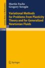 Variational Methods for Problems from Plasticity Theory and for Generalized Newtonian Fluids - Book