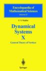 Dynamical Systems X : General Theory of Vortices - Book