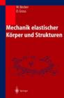 Mechanik Elastischer Koerper Und Strukturen - Book