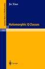 Holomorphic Q Classes - eBook