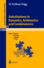 Substitutions in Dynamics, Arithmetics and Combinatorics - eBook